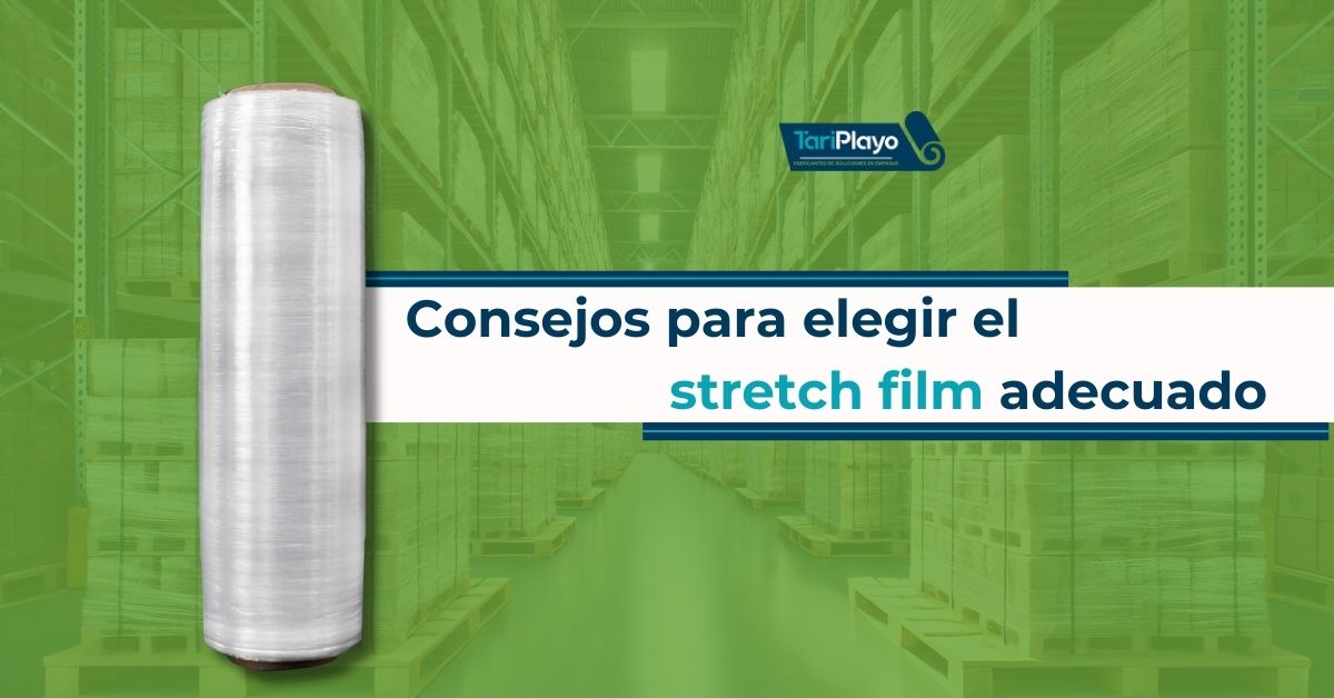 11.consejos para elegir el stretch film adecuado