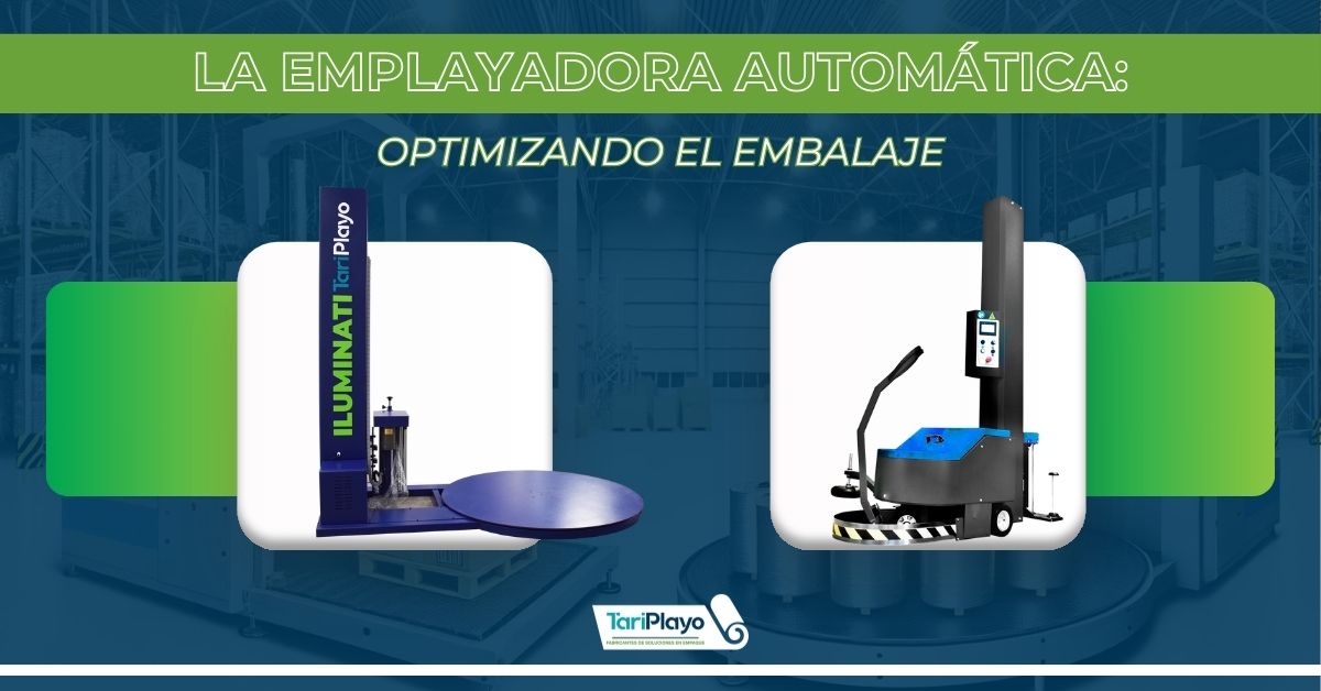 12.la emplayadora automatica optimizando el embalaje