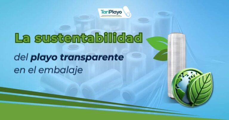 La sustentabilidad del playo transparente en el embalaje - Soluciones ...