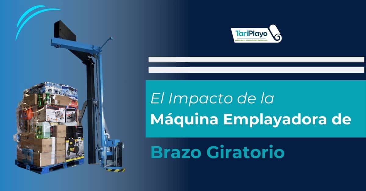 el impacto de la máquina emplayadora de brazo giratorio