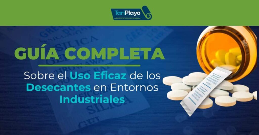 guia completa sobre el uso de desecantes
