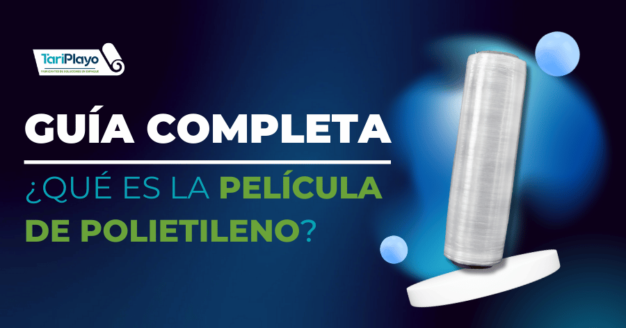 pelicula de polietileno, guia completa